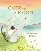 Over the Moon -  James Proimos