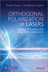 Orthogonal Polarization in Lasers - Shulian Zhang, Wolfgang Holzapfel