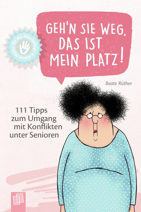 Geh'n Sie weg, das ist mein Platz! - Beate R&uuml;ther