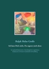 Ich lasse Dich nicht Du segnest mich denn - Ralph Melas Gro&szlig;e