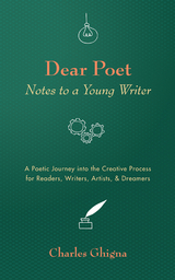 Dear Poet: Notes to a Young Writer - Charles Ghigna