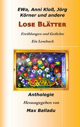 Lose Bl&auml;tter - Anni Klo&szlig;, J&ouml;rg K&ouml;rner, EWa Wal