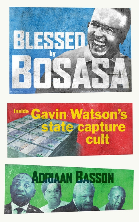 Blessed by Bosasa - Adriaan Basson