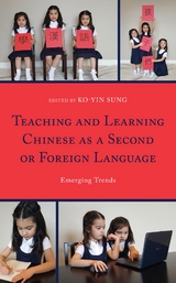 Teaching and Learning Chinese as a Second or Foreign Language - 