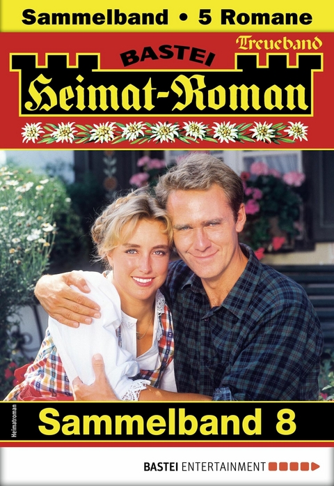 Heimat-Roman Treueband 8 - Andreas Kufsteiner, Verena Kufsteiner, Monika Leitner, Sissi Merz
