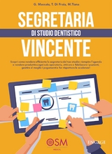 Segretaria di studio dentistico vincente - P. Massaiu, M. Tiana, T. di Fraia