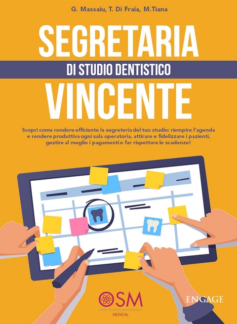 Segretaria di studio dentistico vincente - P. Massaiu, M. Tiana, T. di Fraia