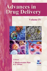 Advances in Drug Delivery Volume &ndash; IV - Y. Madhusudan Rao