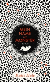 Mein Name ist Monster - Katie Hale