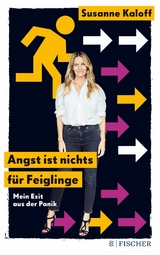 Angst ist nichts f&uuml;r Feiglinge - Susanne Kaloff