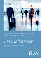 Gesch&auml;ftsreisen - Prof. Dr. Bernd Eisenstein, Julian Reif, Dr. Dirk Schm&uuml;cker, Manon Kr&uuml;ger, Rebekka Weis
