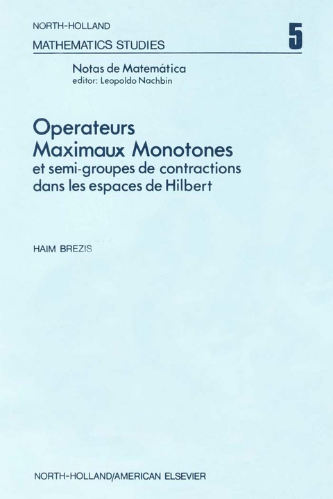 Ope rateurs maximaux monotones et semi-groupes de contractions dans les espaces de Hilbert