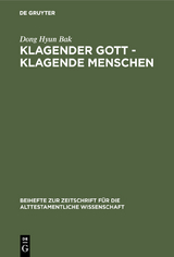 Klagender Gott - klagende Menschen - Dong Hyun Bak