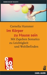 Im K&ouml;rper zu Hause sein - Cornelia Hammer