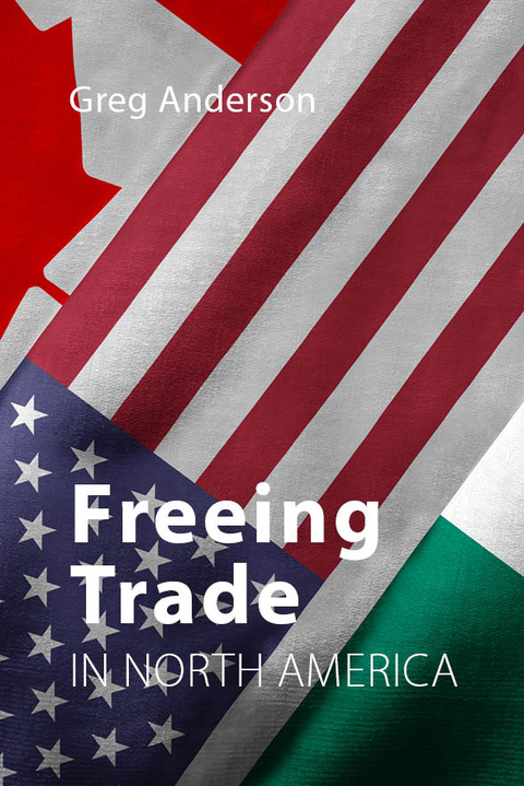 Freeing Trade in North America - Greg Anderson