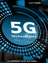 5 G Technologies -  Ajit Singh