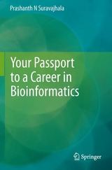 Your Passport to a Career in Bioinformatics - Prashanth N Suravajhala