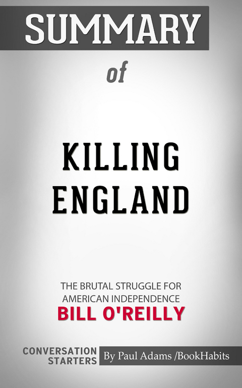 Summary of Killing England -  Paul Adams