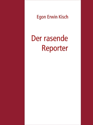 Der rasende Reporter