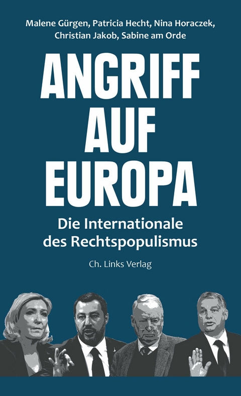 Angriff auf Europa - Patricia Hecht, Nina Horaczek, Christian Jakob, Sabine am Orde, Malene G&uuml;rgen