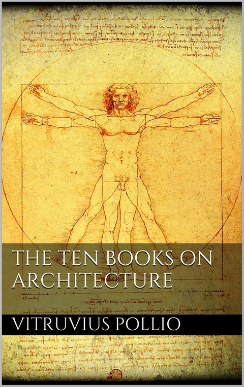 The Ten Books on Architecture - Vitruvius Pollio