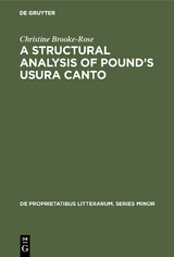 A Structural Analysis of Pound&rsquo;s Usura Canto - Christine Brooke-Rose