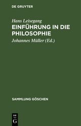 Einf&uuml;hrung in die Philosophie - Hans Leisegang