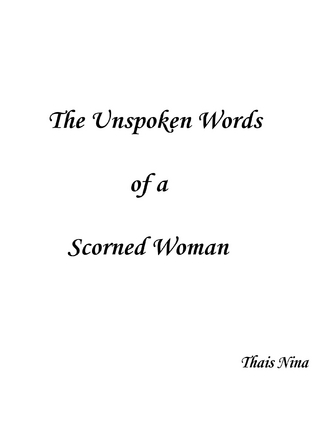 Unspoken Words of a Scorned Woman