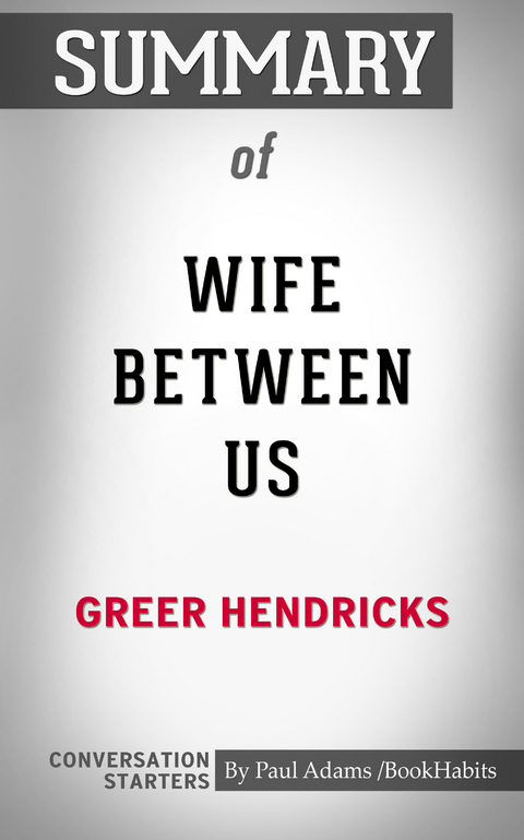 Summary of The Wife Between Us -  Paul Adams