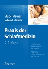 Praxis der Schlafmedizin - Boris A. Stuck, Joachim T. Maurer, Michael Schredl, Hans-G&uuml;nter Wee&szlig;