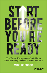 Start Before You're Ready - Mick Spencer