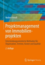 Projektmanagement von Immobilienprojekten - Norbert Preu&szlig;