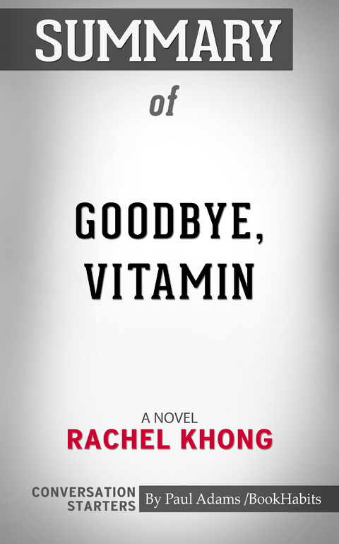 Summary of Goodbye, Vitamin -  Paul Adams