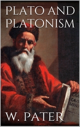 Plato and Platonism - Walter Pater