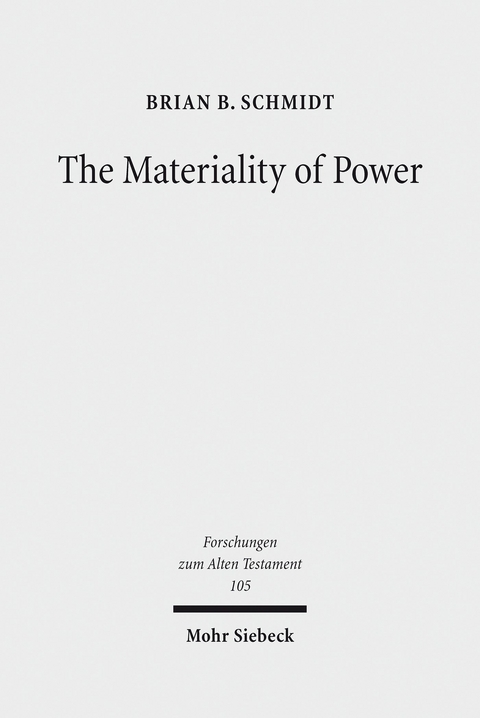 The Materiality of Power -  Brian B. Schmidt