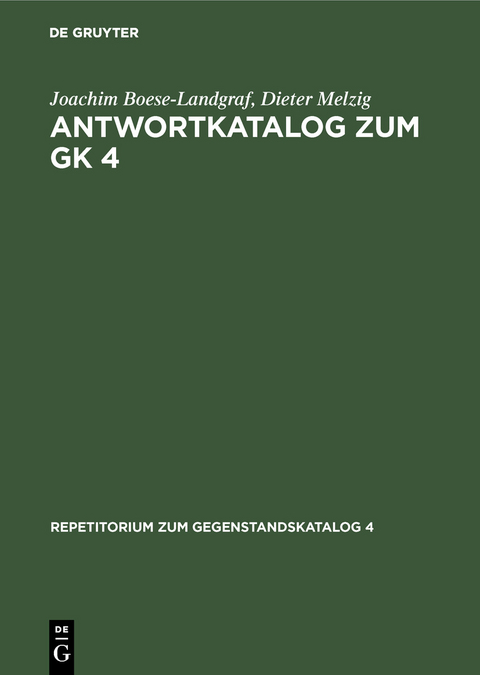 Antwortkatalog zum GK 4 - Joachim Boese-Landgraf, Dieter Melzig
