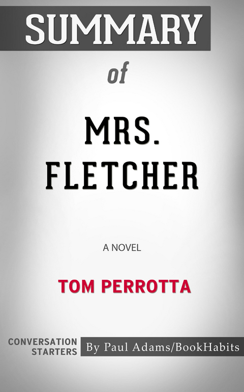 Summary of Mrs. Fletcher -  Paul Adams