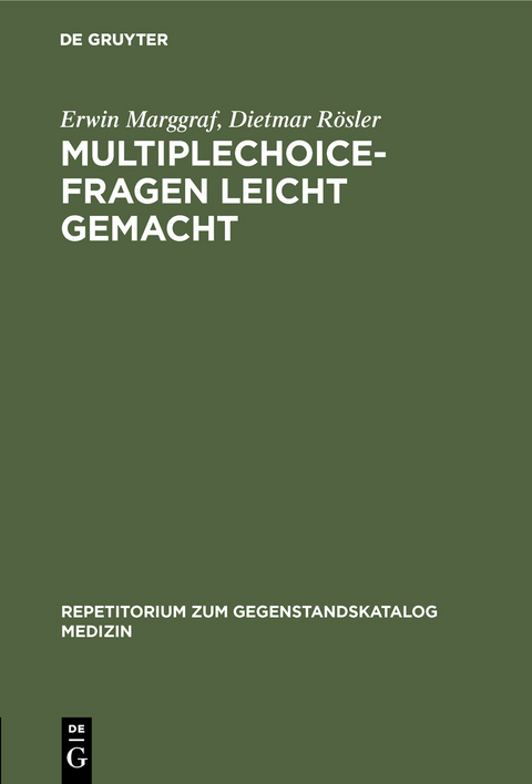 Multiplechoice-Fragen leicht gemacht - Erwin Marggraf, Dietmar R&ouml;sler