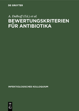 Bewertungskriterien f&uuml;r Antibiotika - 