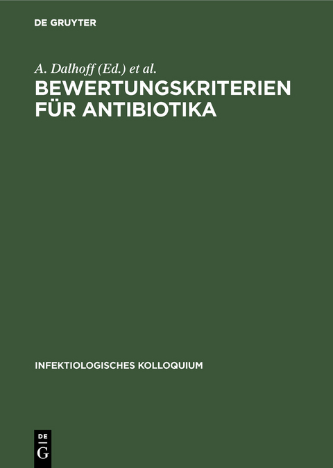 Bewertungskriterien f&uuml;r Antibiotika - 