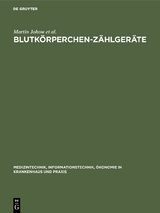 Blutk&ouml;rperchen-Z&auml;hlger&auml;te - Martin Johow, Zimmermann Andrea, Klaus Dieter Specht, Annegrit Seyerlein