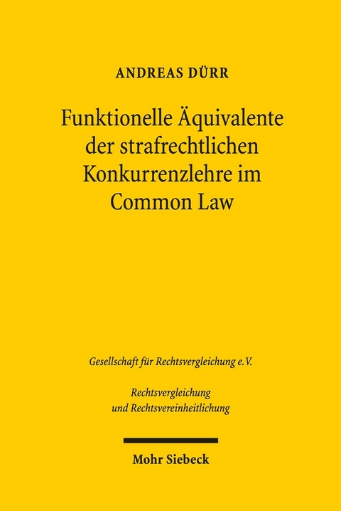 Funktionelle Äquivalente der strafrechtlichen Konkurrenzlehre im Common Law -  Andreas Dürr
