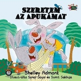 Szeretem az Apuk&aacute;mat -  Shelley Admont
