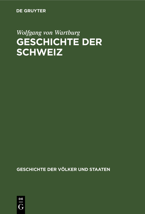 Geschichte der Schweiz - Wolfgang von Wartburg