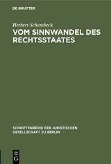 Vom Sinnwandel des Rechtsstaates - Herbert Schambeck