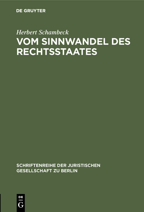 Vom Sinnwandel des Rechtsstaates - Herbert Schambeck