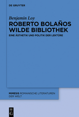 Roberto Bola&ntilde;os wilde Bibliothek - Benjamin Loy