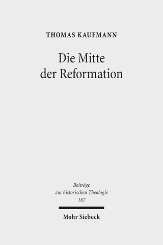 Die Mitte der Reformation