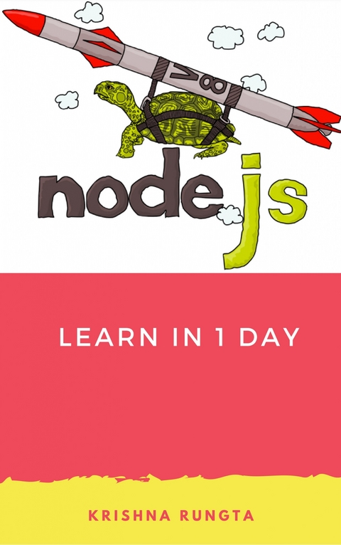 Learn NodeJS in 1 Day -  Krishna Rungta