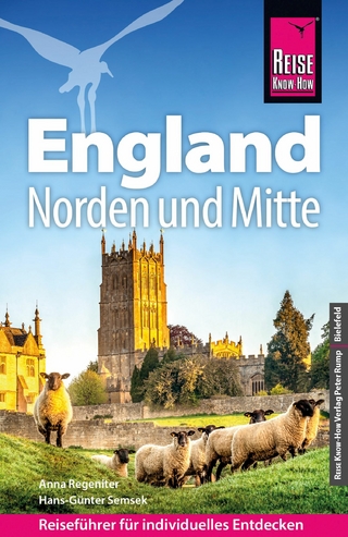 Reise Know-How Reiseführer England – Norden und Mitte